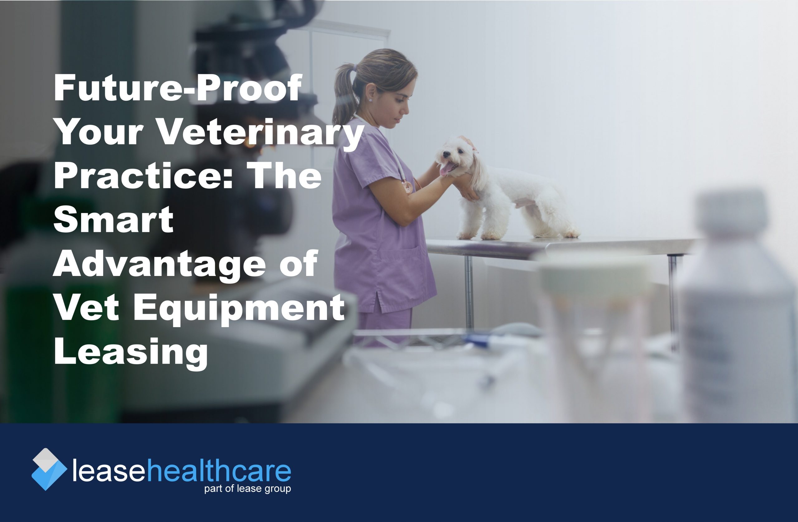 Image of veterinary examination room and a nurse in pink scrubs stroking a small white dog to demonstrate the benefits of vert equipment leasing