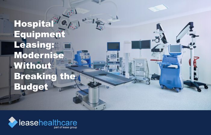 Image of hospital equipment to illustrate the benefit of hospital equipment leasing