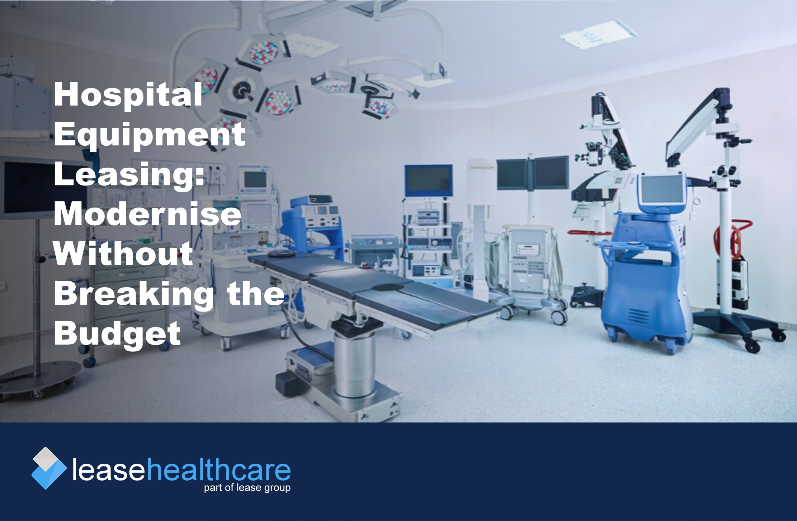 Image of hospital equipment to illustrate the benefit of hospital equipment leasing