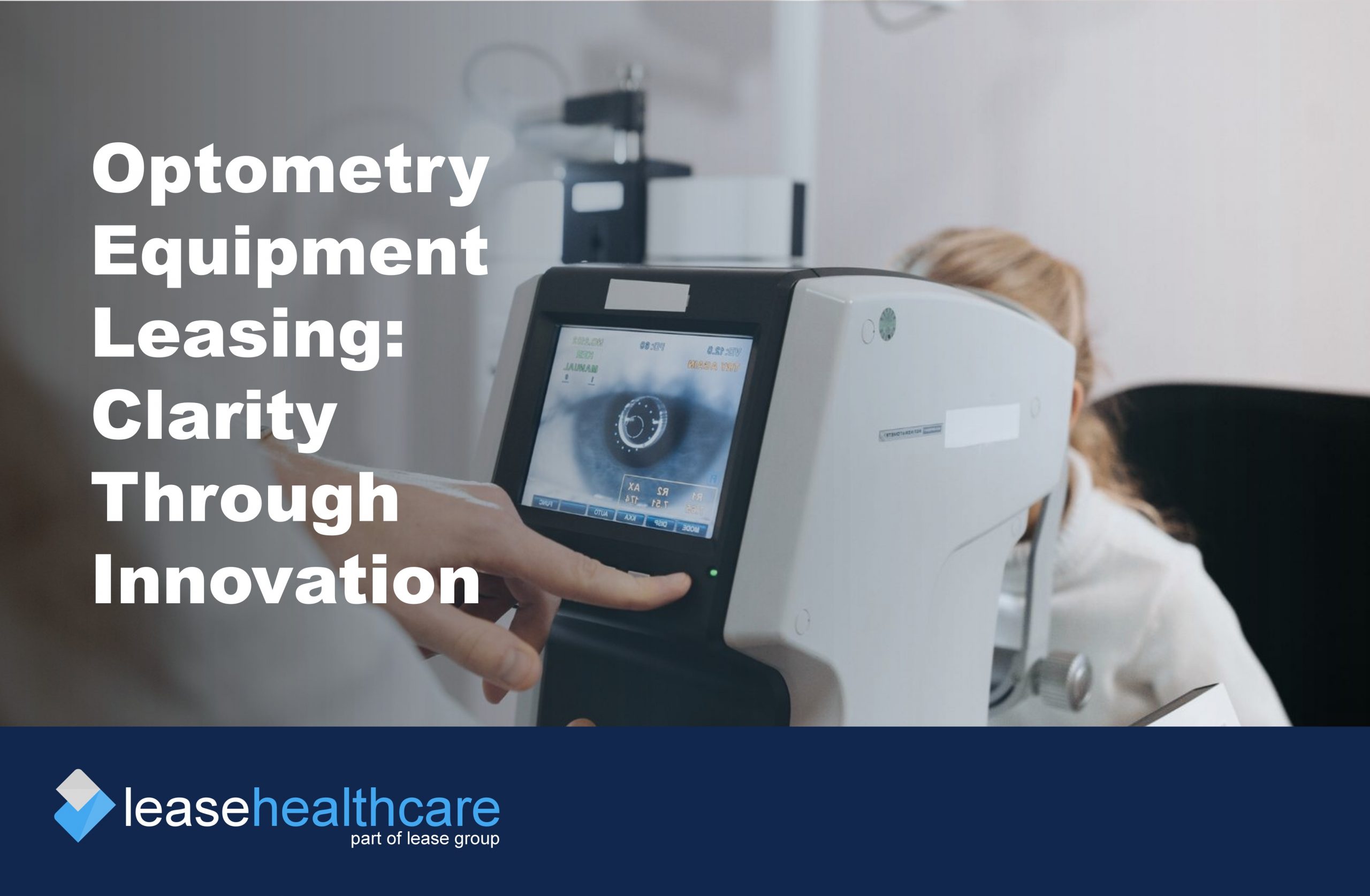 Image of optometrist performing an eye exam using new technology to illustrate the benefits of optometry equipment leasing